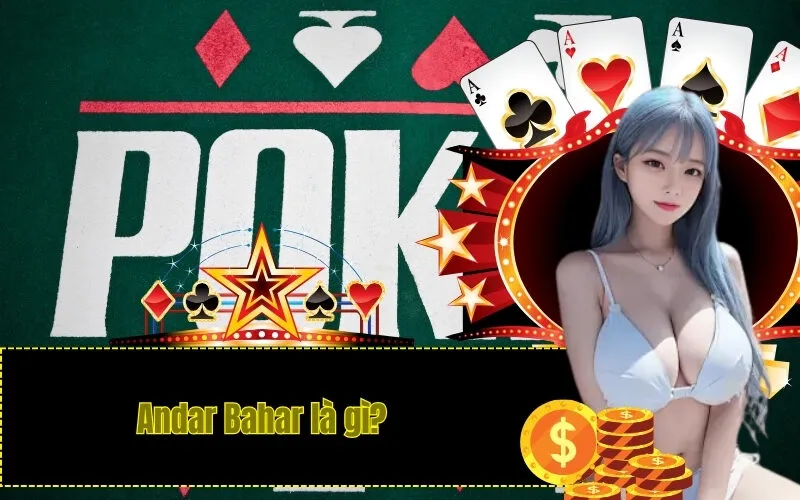 Andar Bahar là gì?