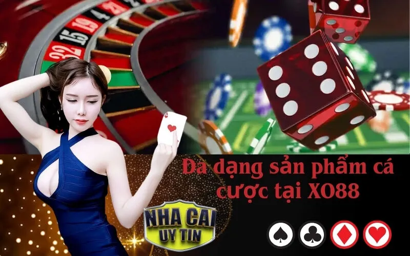 Đa dạng sản phẩm cá cược tại XO88
