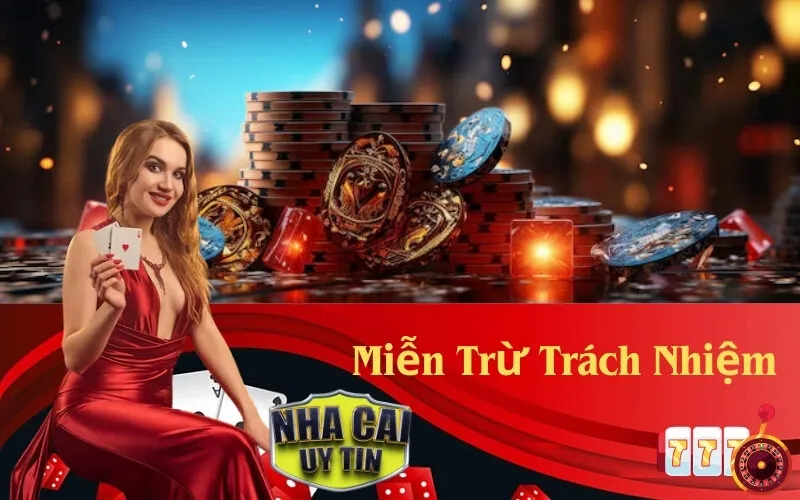 Miễn Trừ Trách Nhiệm